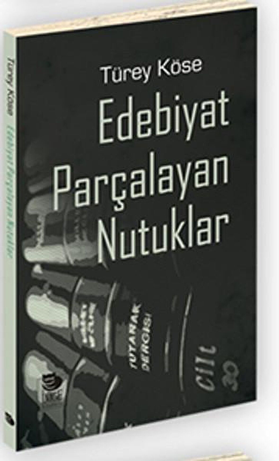 Edebiyat Parçalayan Nutuklar