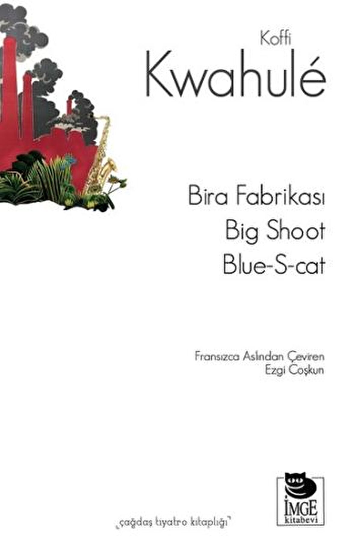 Bira Fabrikası Big Shoot, Blue-S-cat