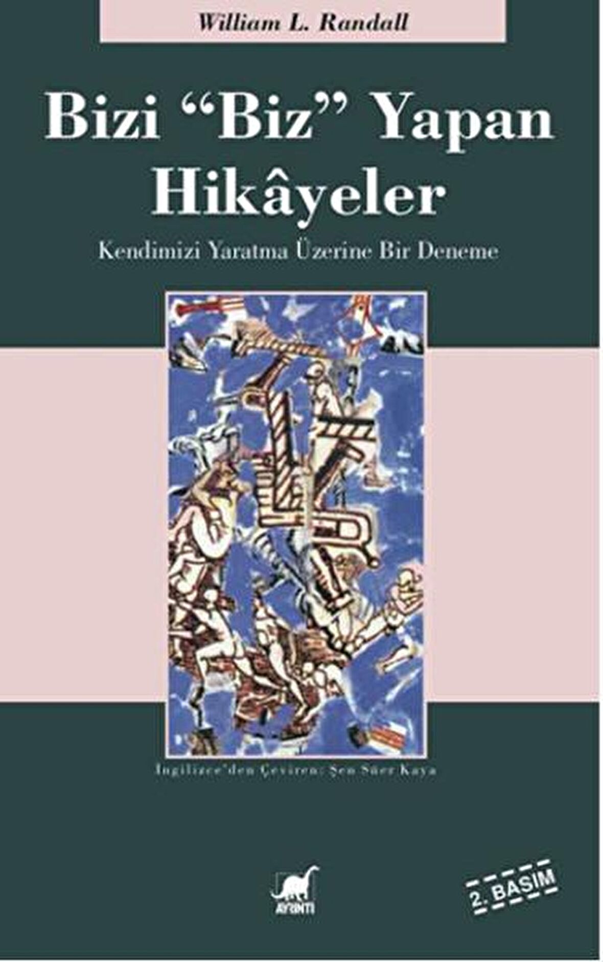 Bizi "Biz" Yapan Hikayeler