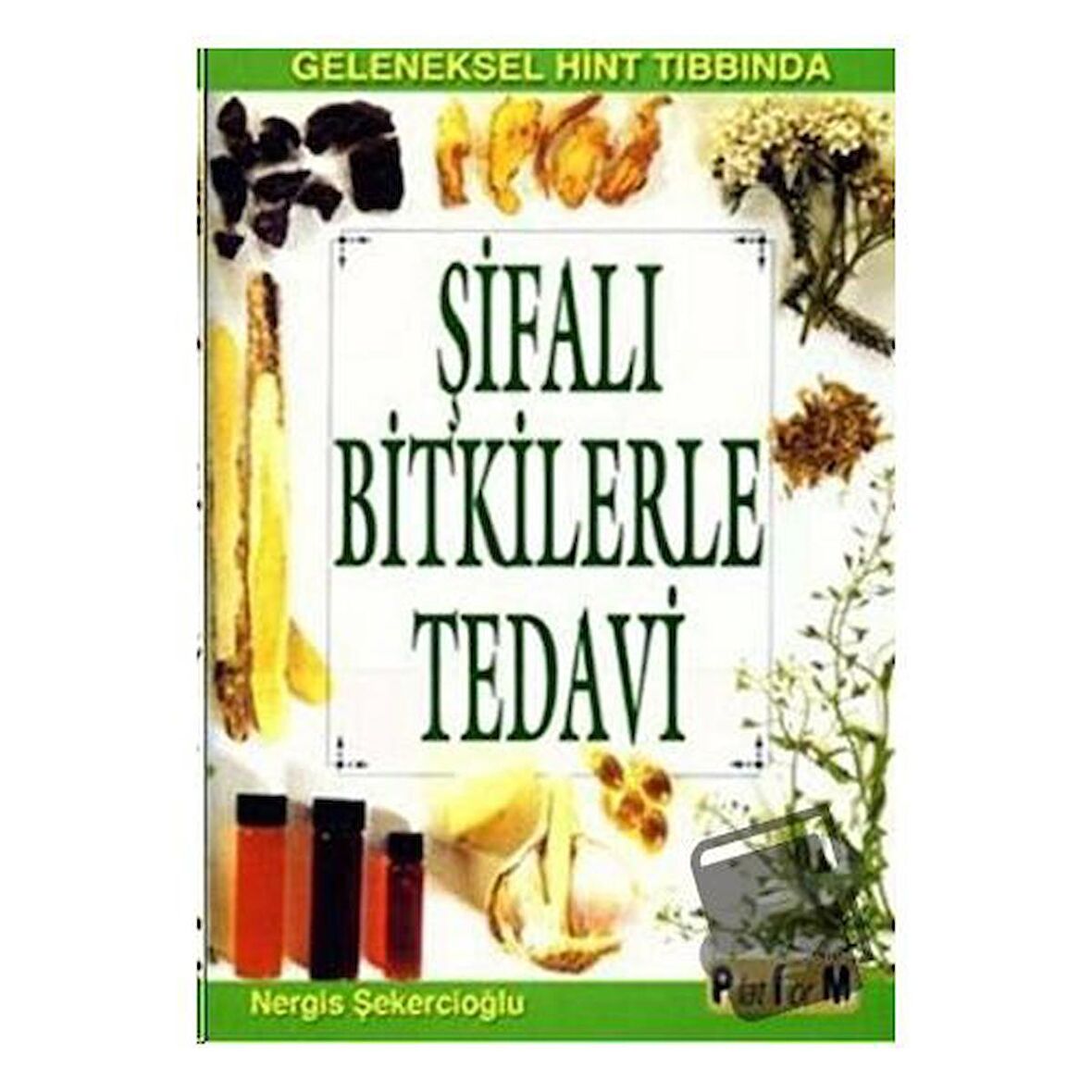 Şifalı Bitkilerle Tedavi