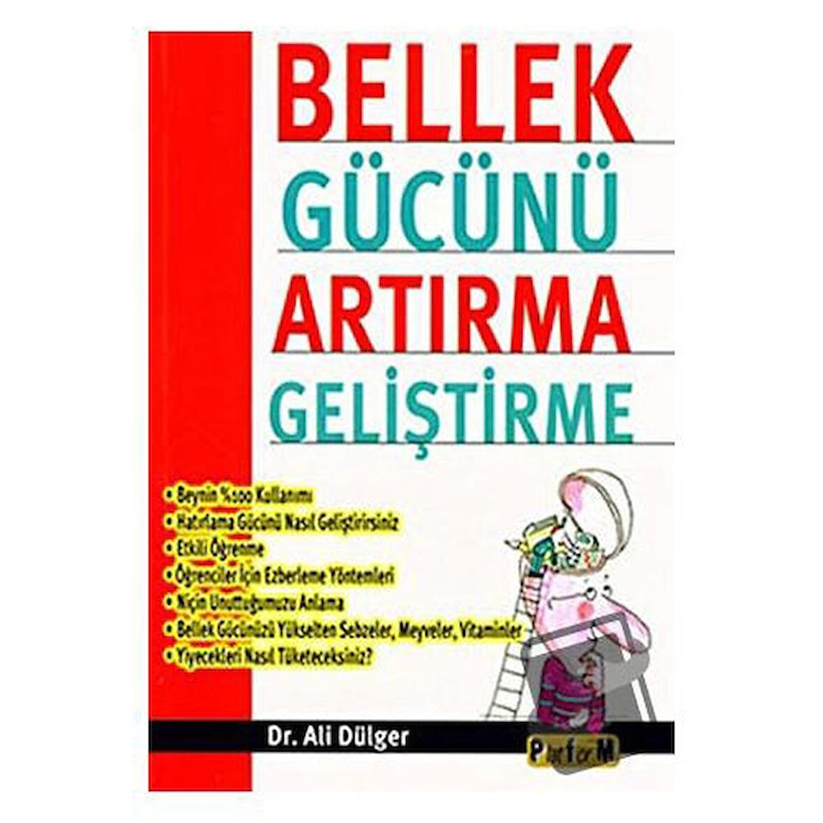 Bellek Gücünü Artırma Geliştirme