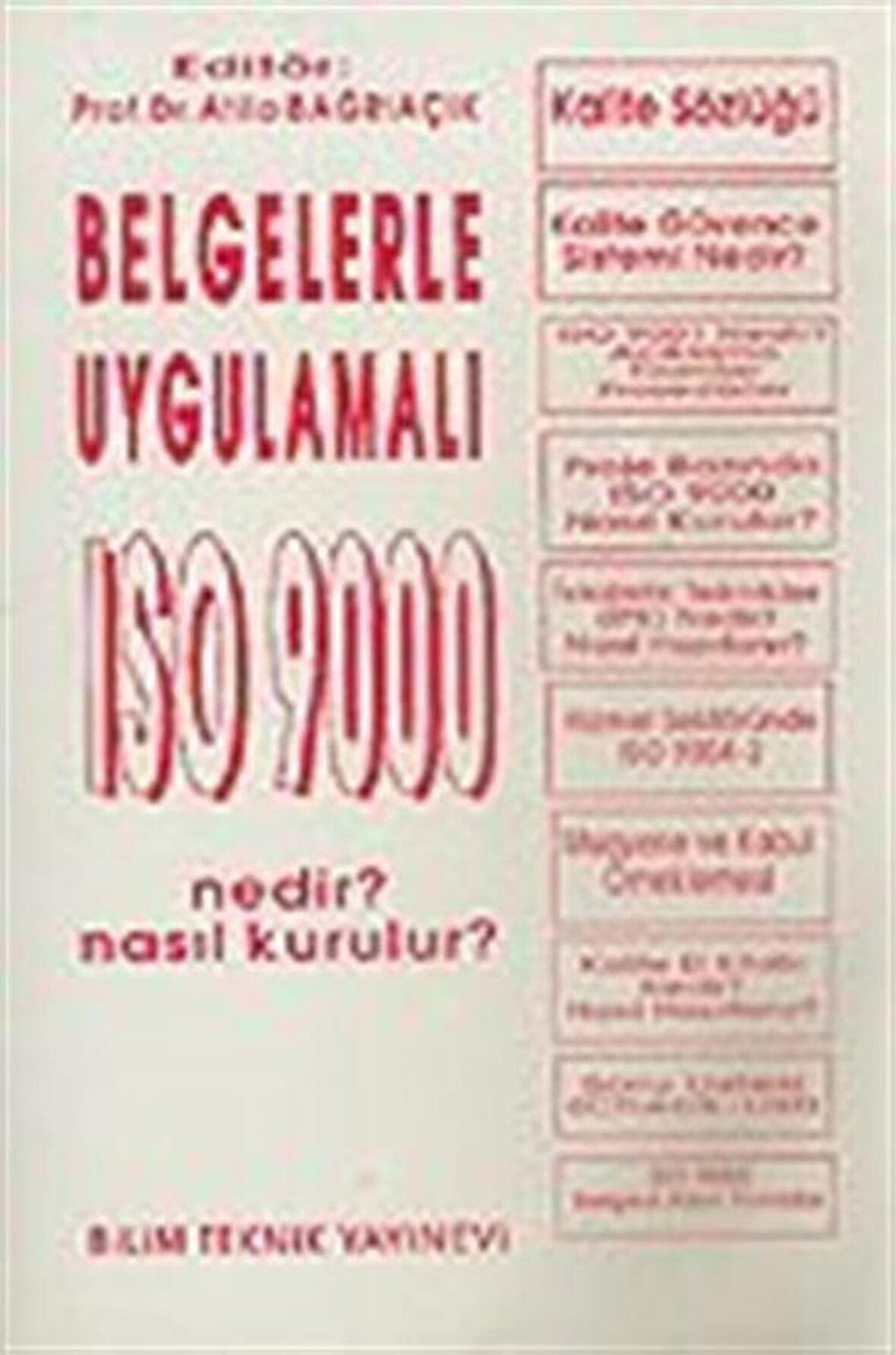 Belgelerle Uygulamalı ISO 9000 Nedir? Nasıl Kurulur?