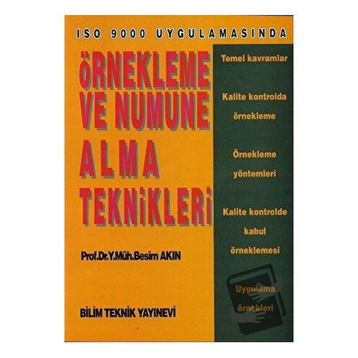 Örnekleme ve Numune Alma Teknikleri ISO 9000 Uygulamasında