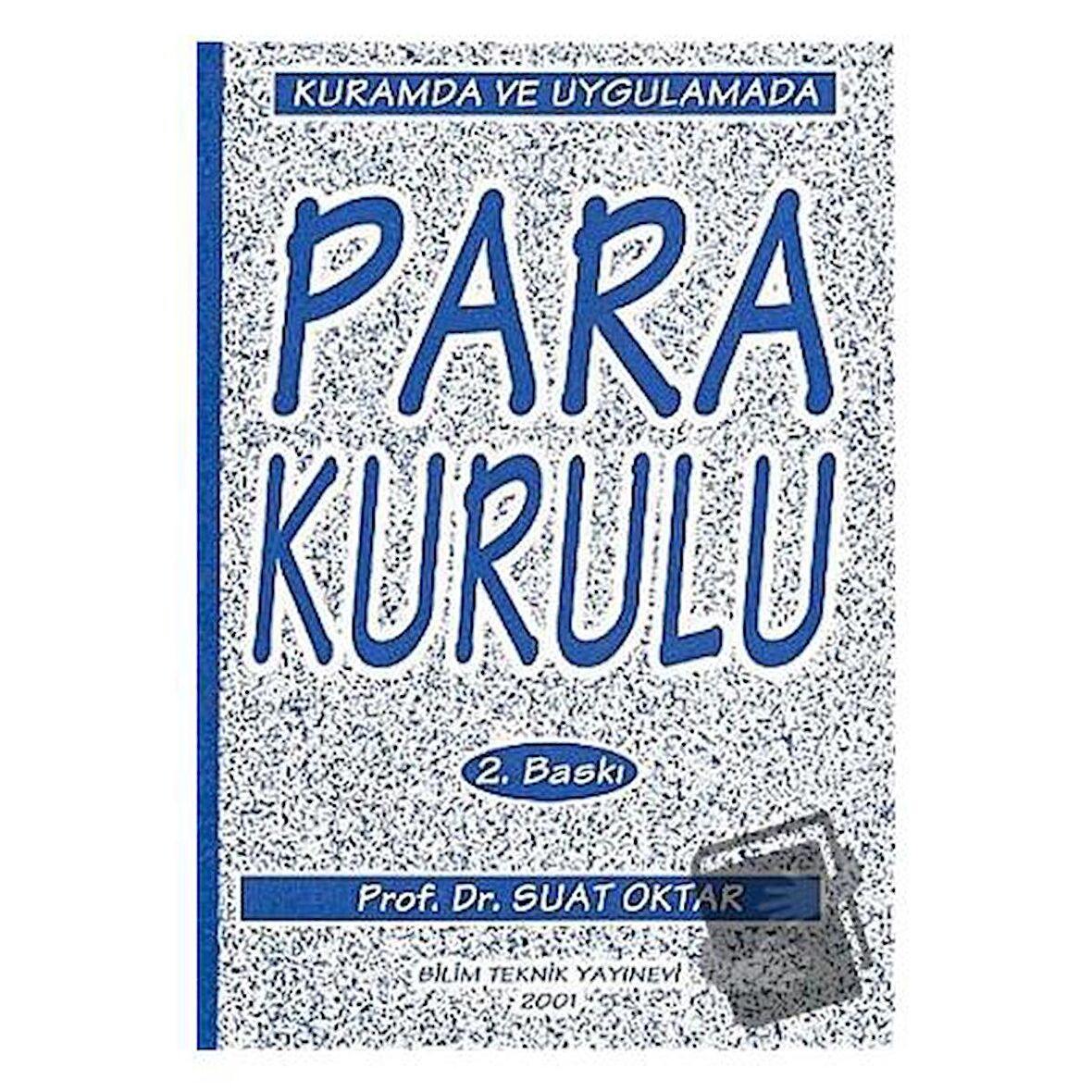 Kurumda ve Uygulamada Para Kurulu