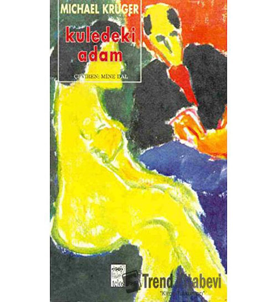 Kuledeki Adam / Michael Krüger