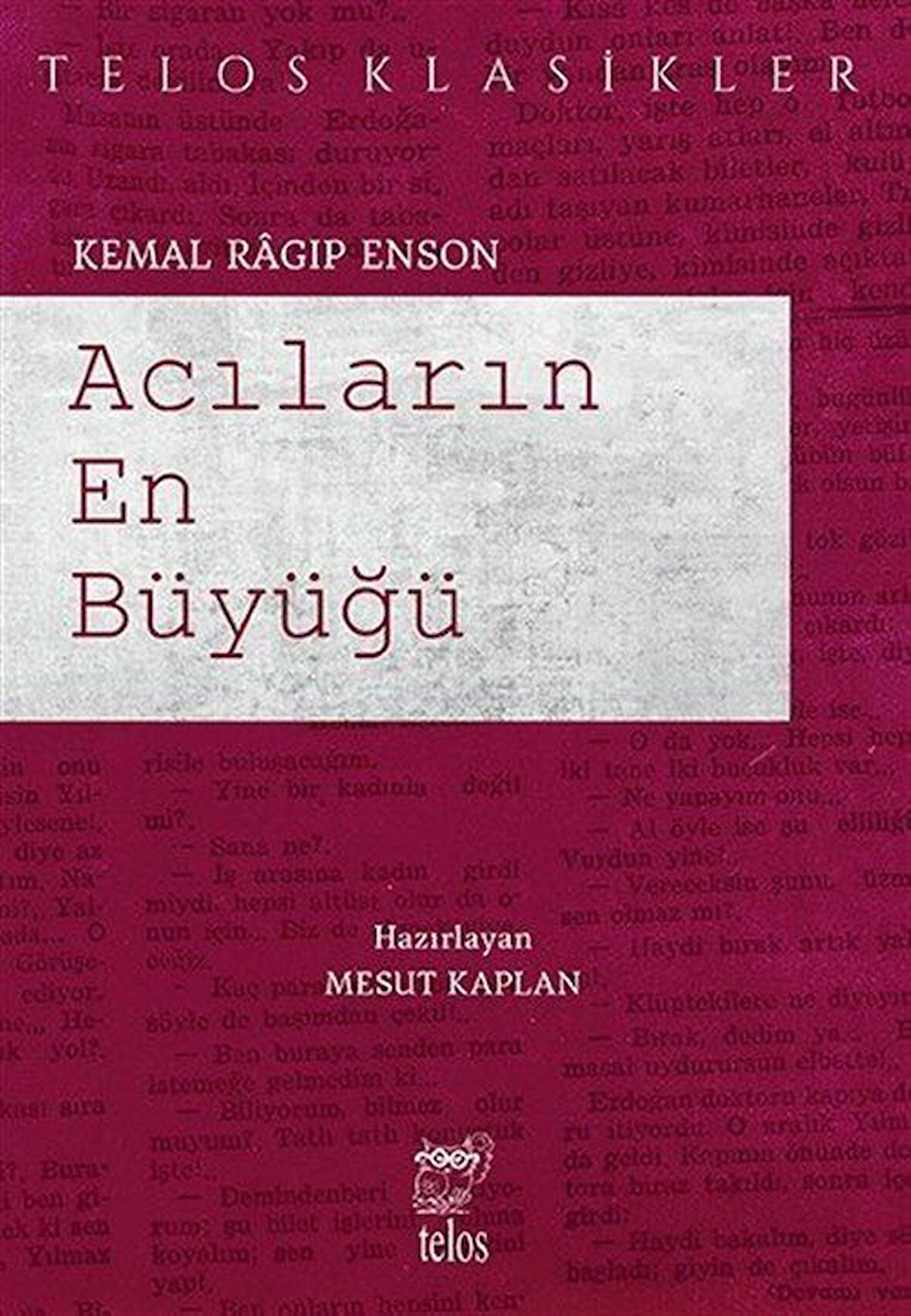 Acıların En Büyüğü / Kemal Ragıp Enson