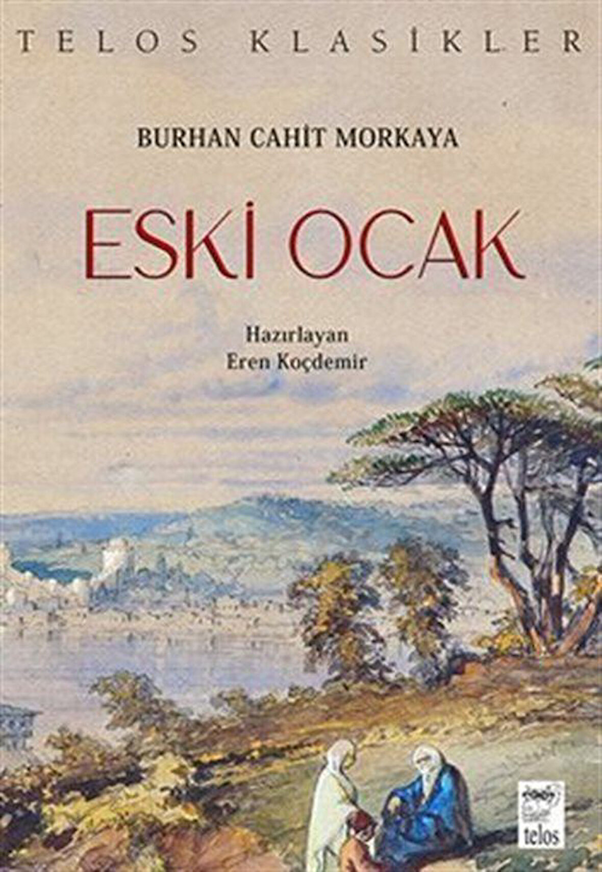 Eski Ocak / Burhan Cahit Morkaya