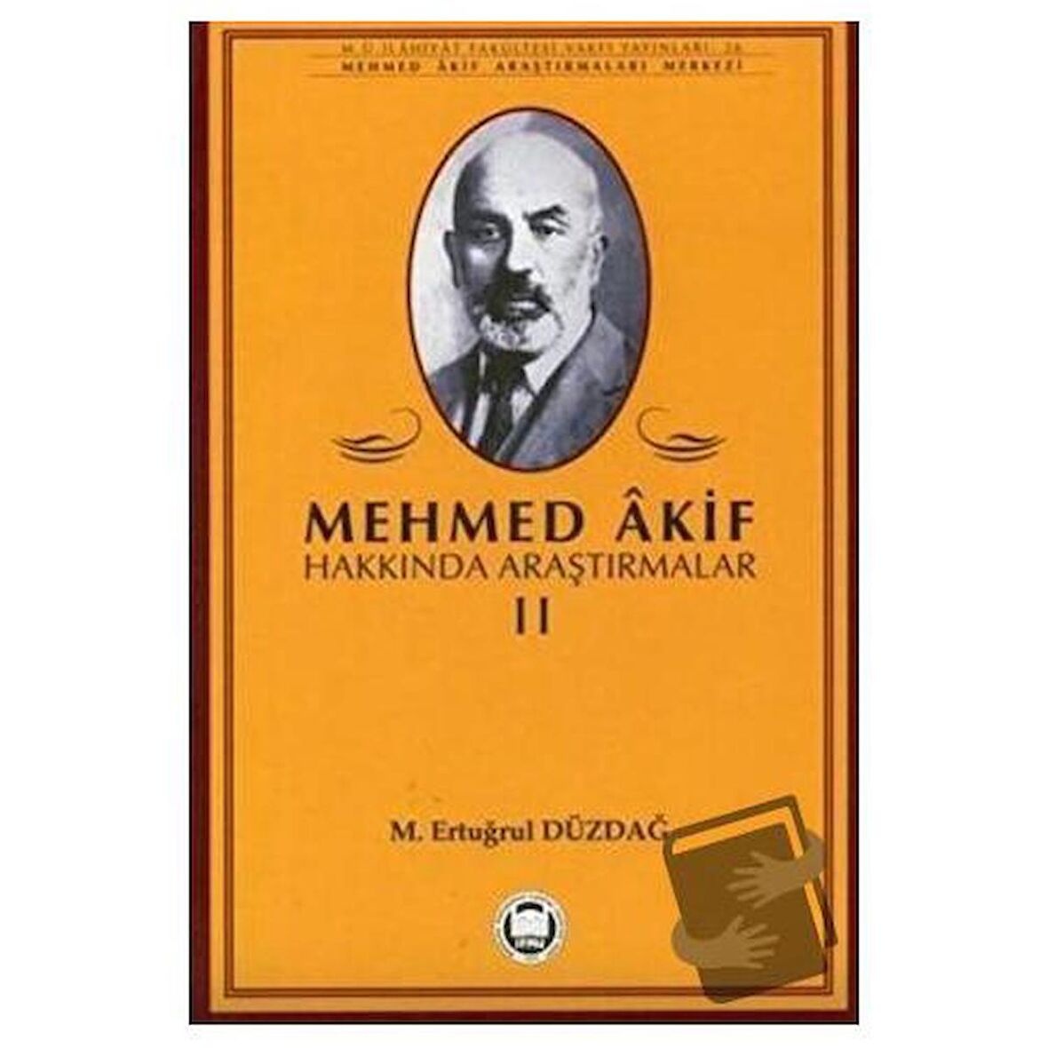 Mehmed Akif Hakkında Araştırmalar 2