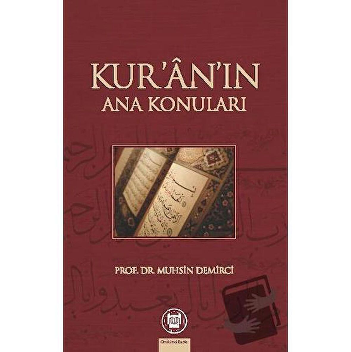 Kur’an’ın Ana Konuları