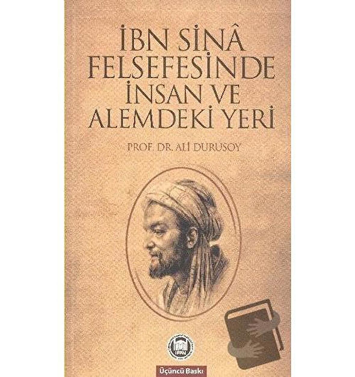 İbn Sina Felsefesinde İnsan ve Alemdeki Yeri