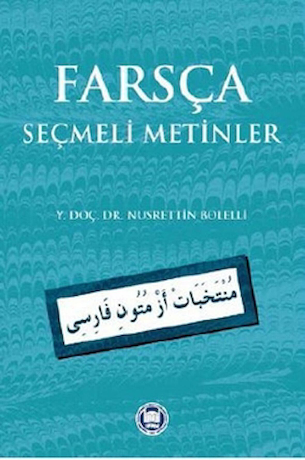 Farsça Seçmeli Metinler