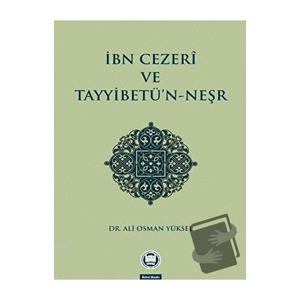 İbn Cezeri ve Tayyibetü’n-Neşr