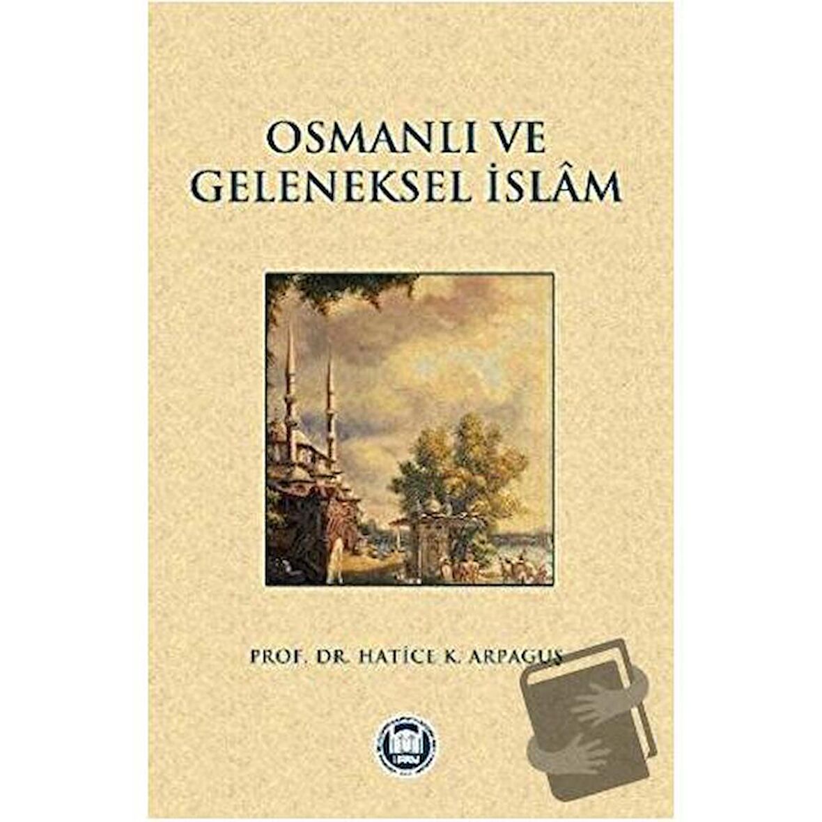 Osmanlı ve Geleneksel İslam