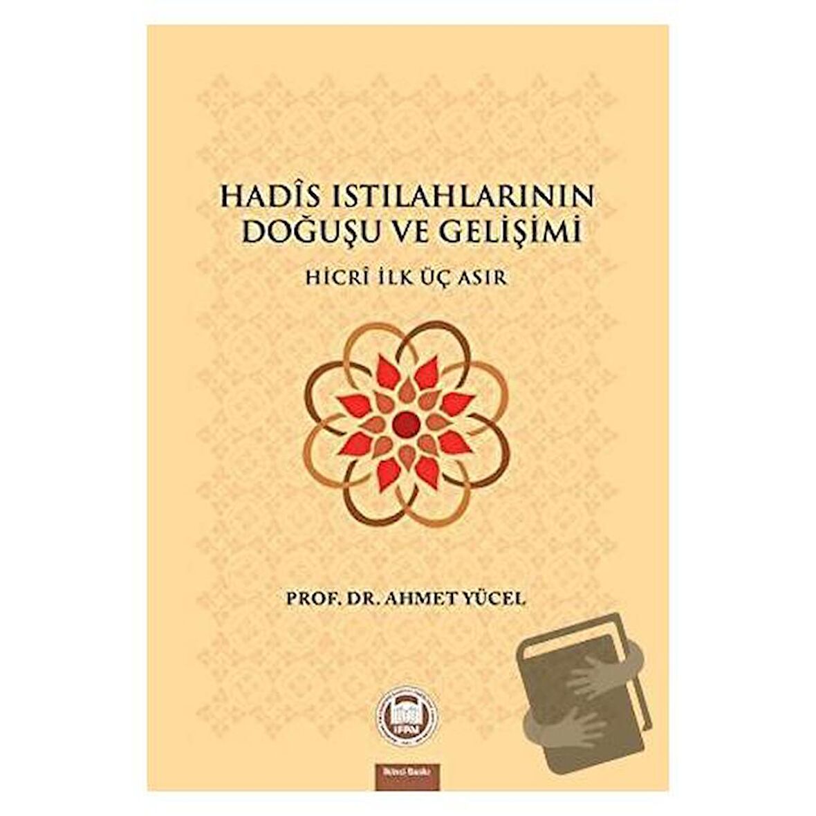 Hadis Istılahlarının Doğuşu ve Gelişimi