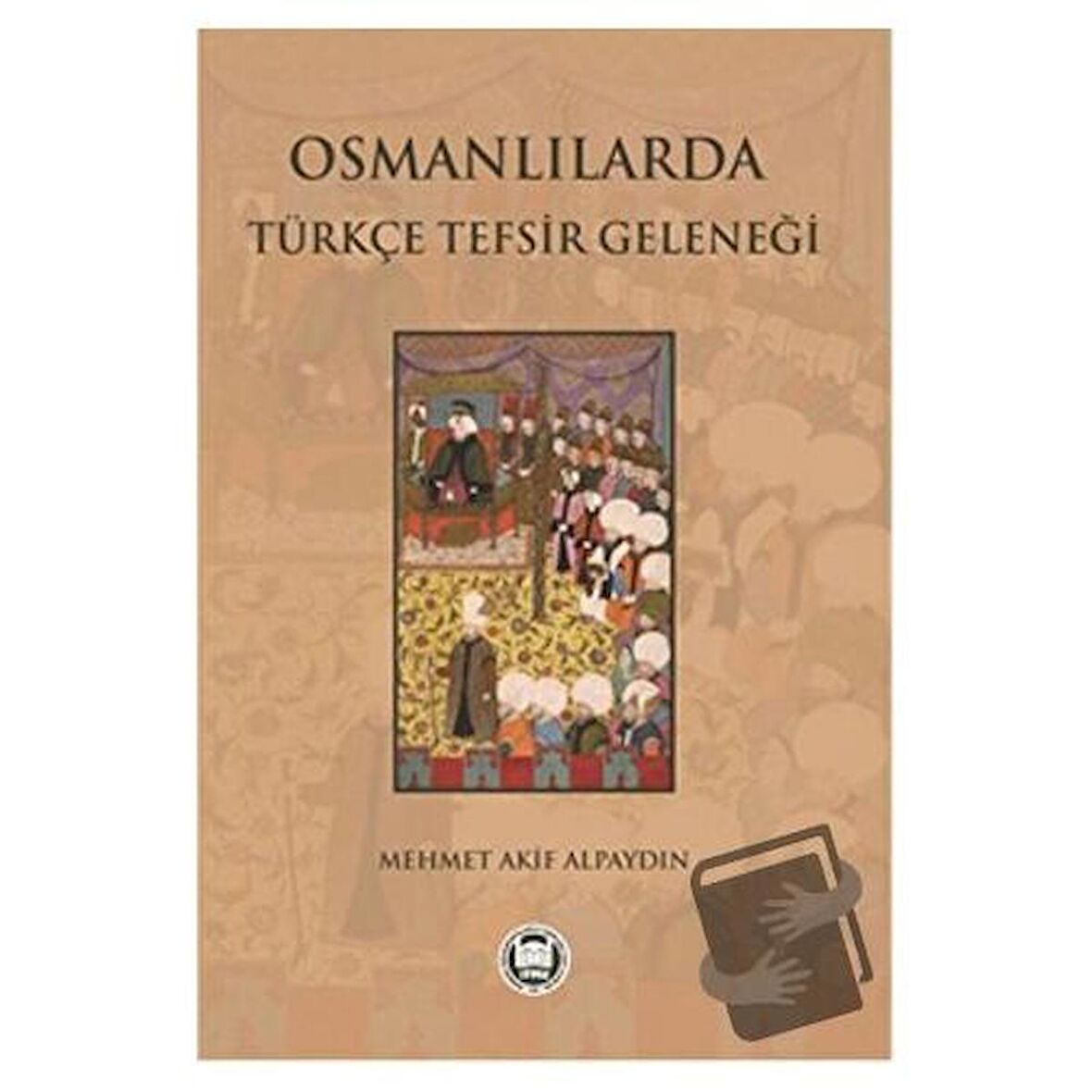 Osmanlılarda Türkçe Tefsir Geleneği