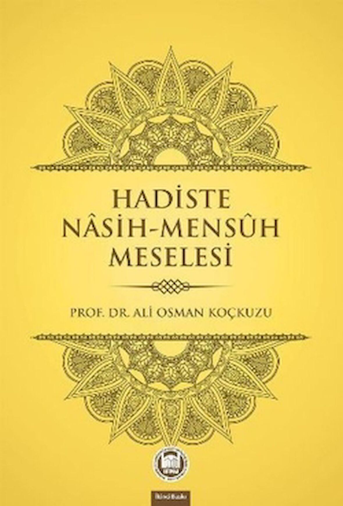 Hadiste Nasih-Mensuh Meselesi