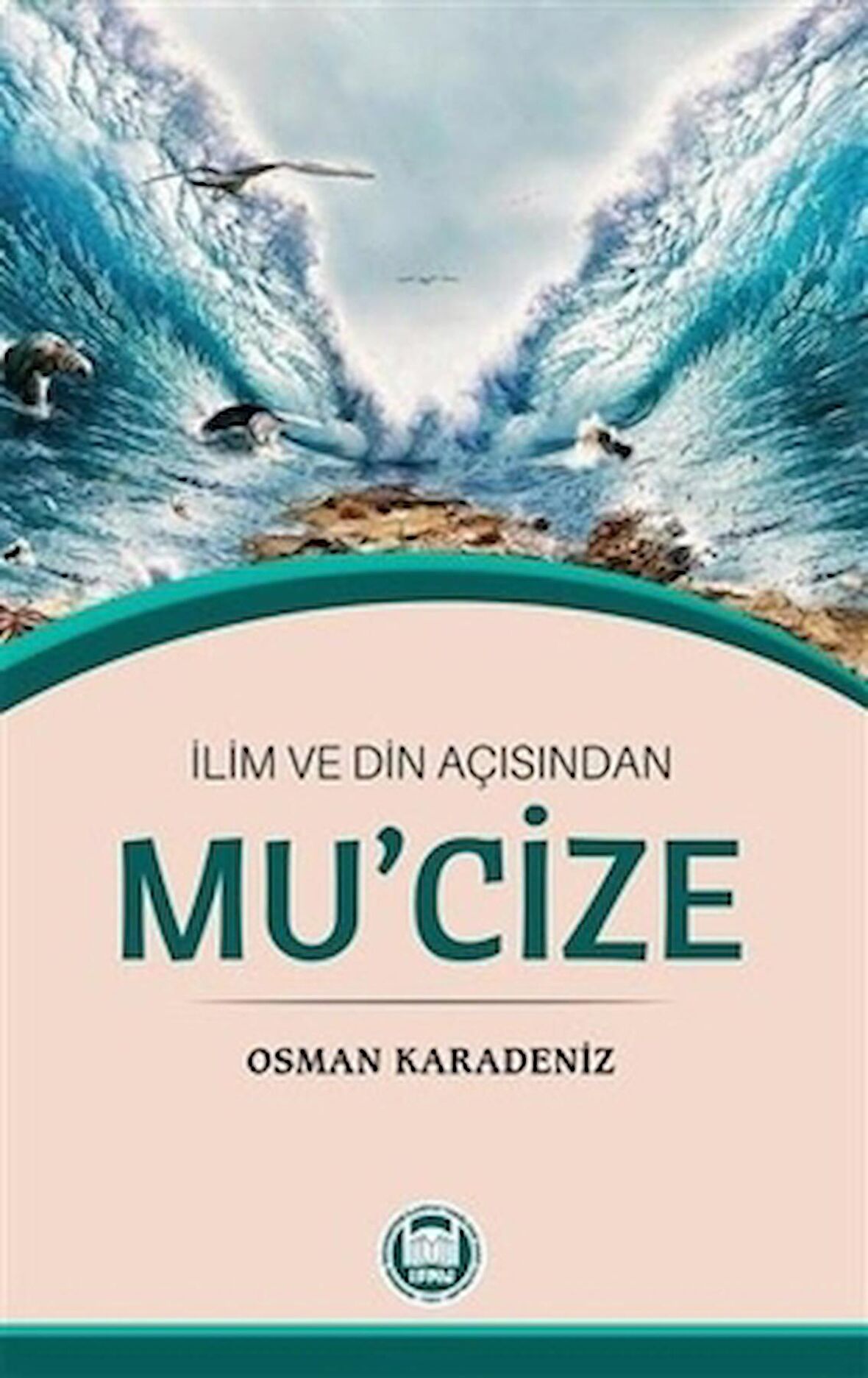 İlim ve Din Açısından Mu'cize