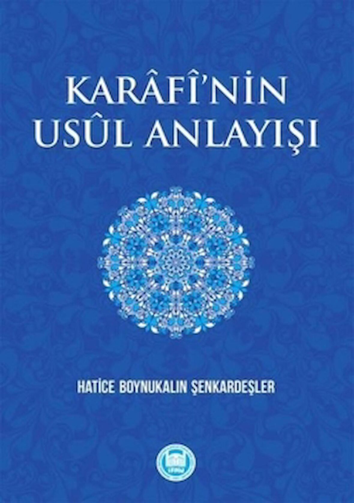 Karafi’nin Usül Anlayışı