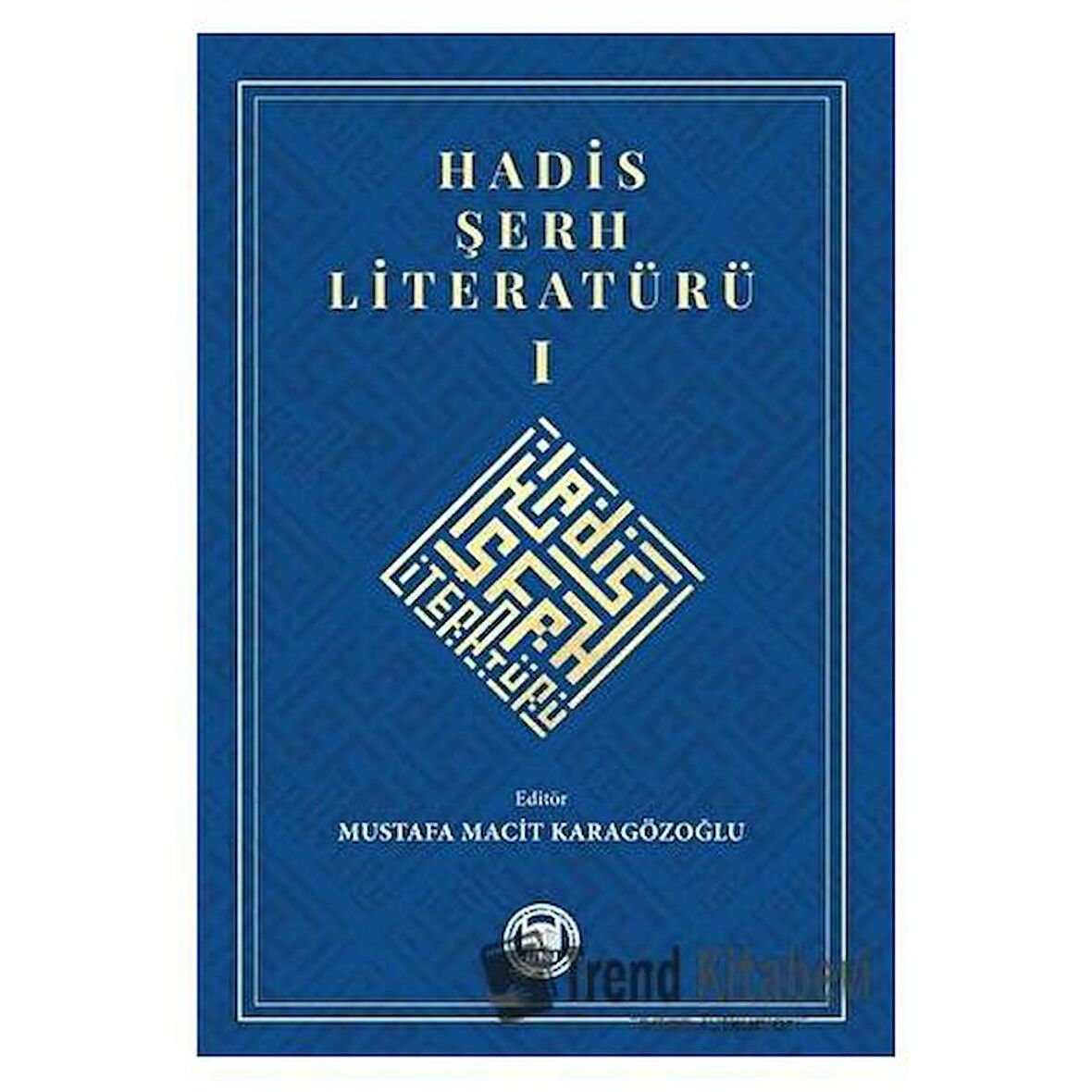 Hadis Şerh Literatürü 1