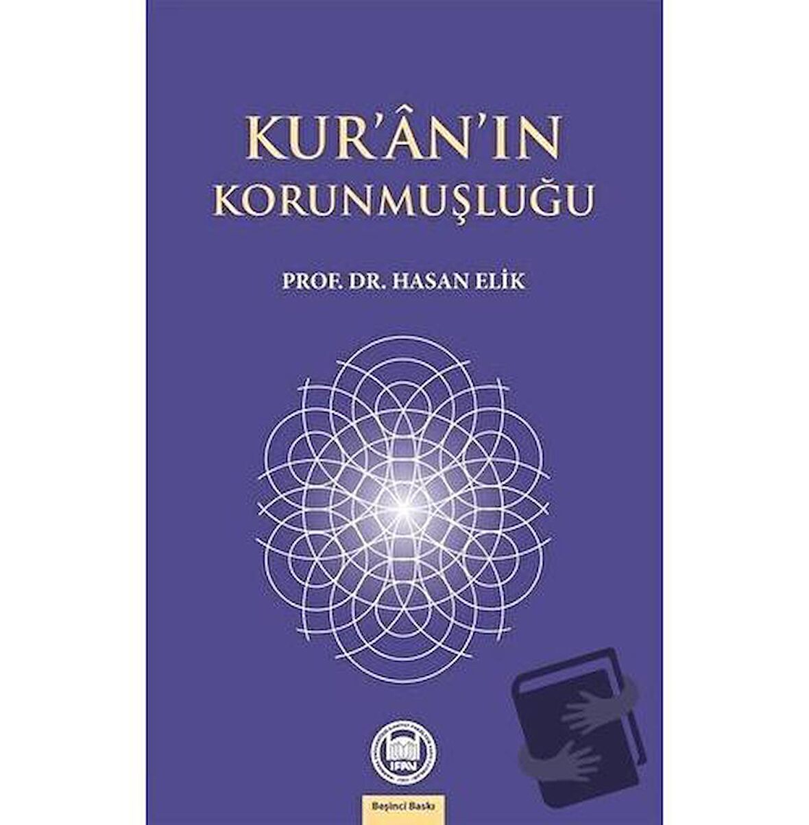 Kur’an’ın Korunmuşluğu