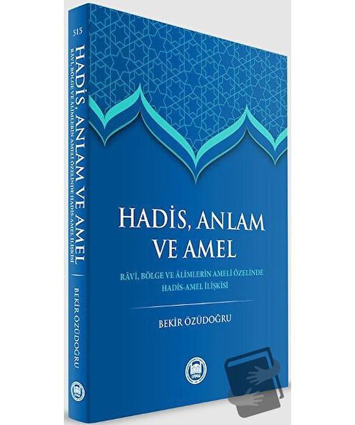 Hadis anlam Ve Amel