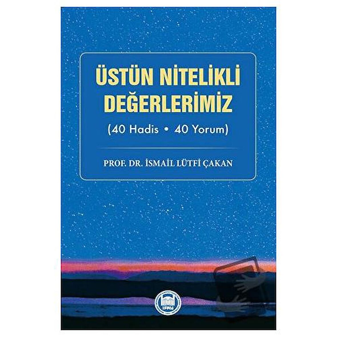 Üstün Nitelikli Değerlerimiz