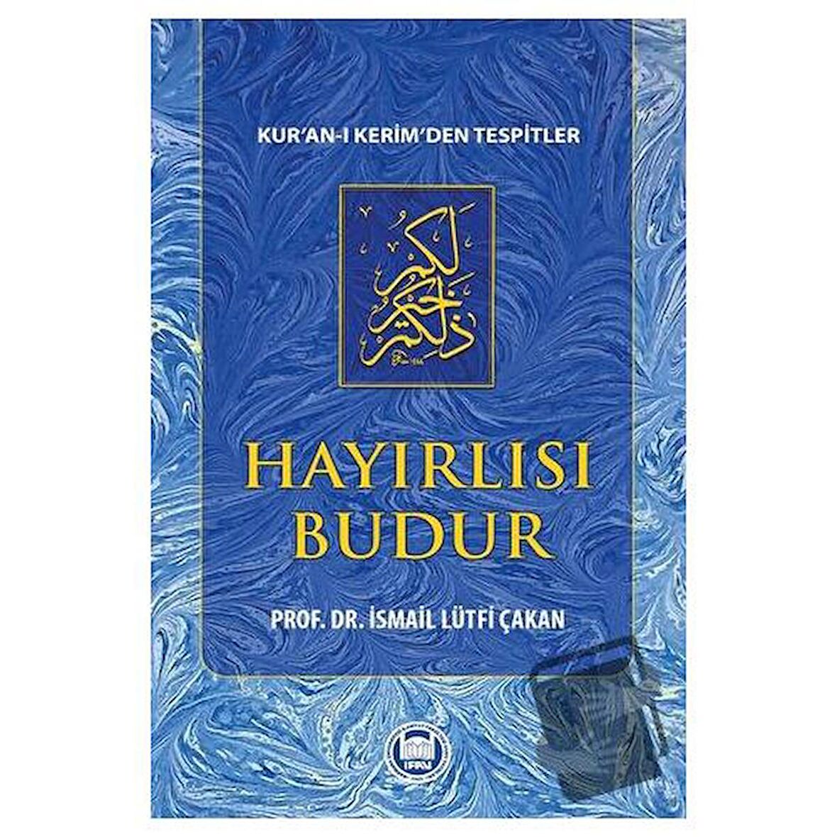 Hayırlısı Budur