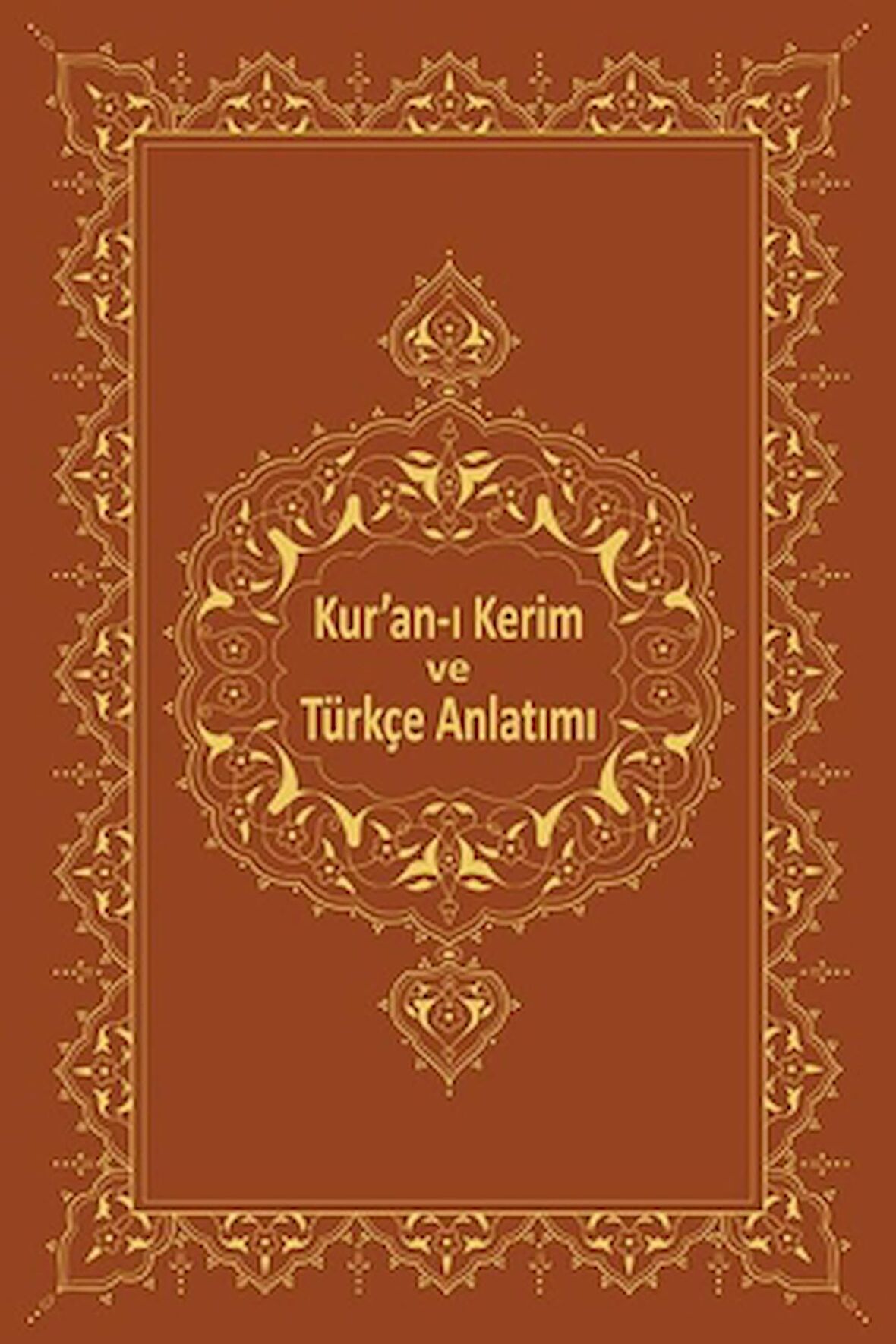 Kur'an-ı Kerim ve Türkçe Anlatımı