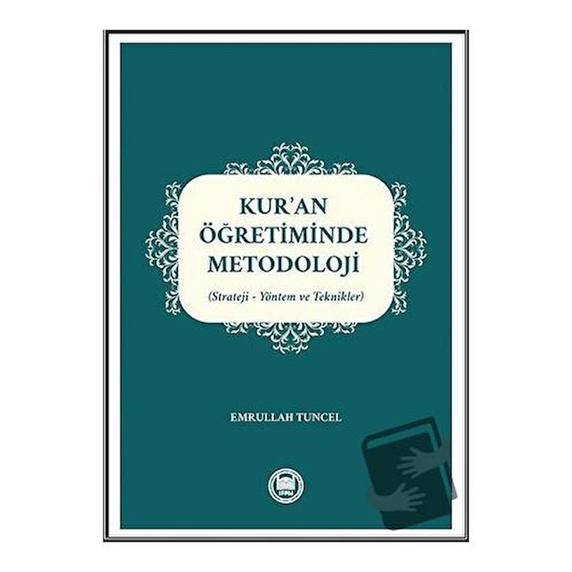 Kur’an Öğretiminde Metodoloji