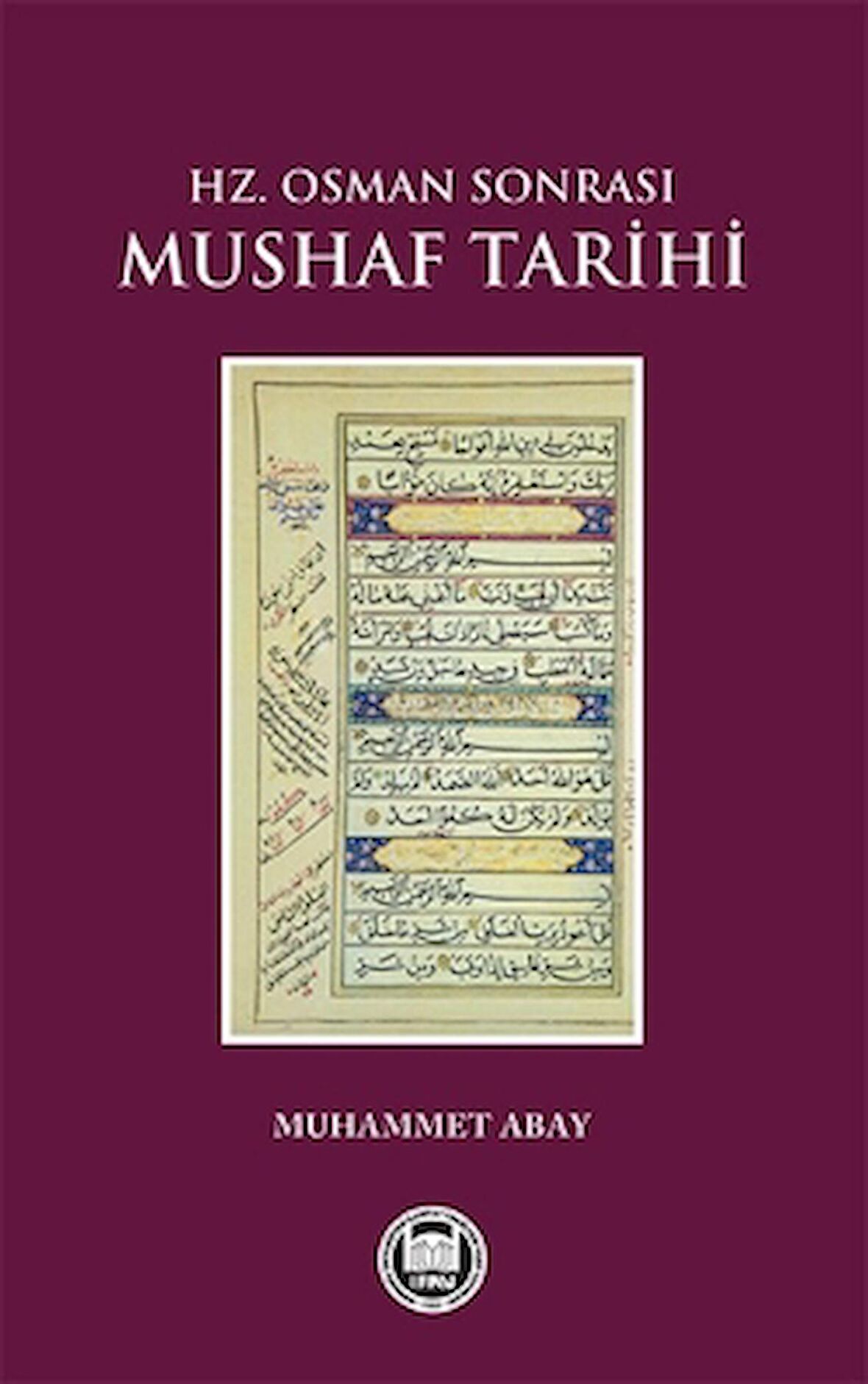 Hz. Osman Sonrası Mushaf Tarihi