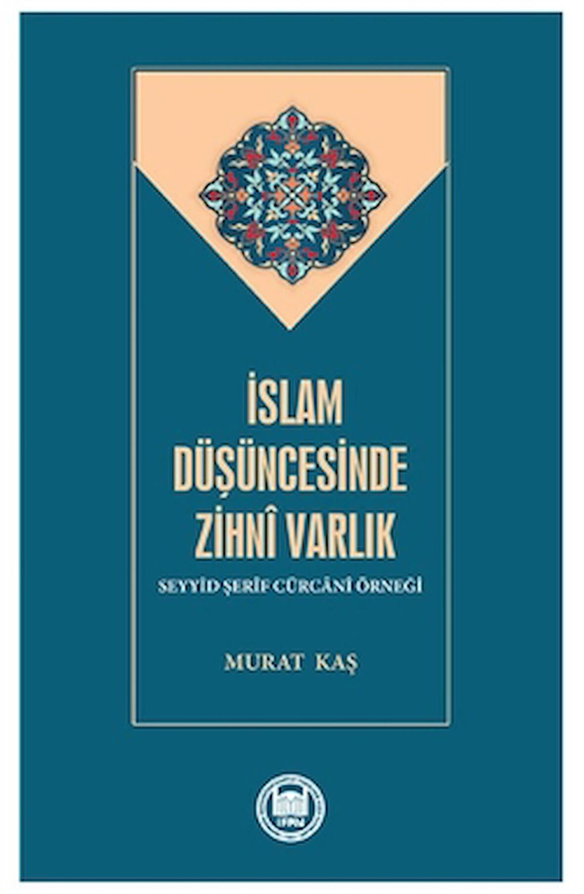 İslam Düşüncesinde Zihni Varlık