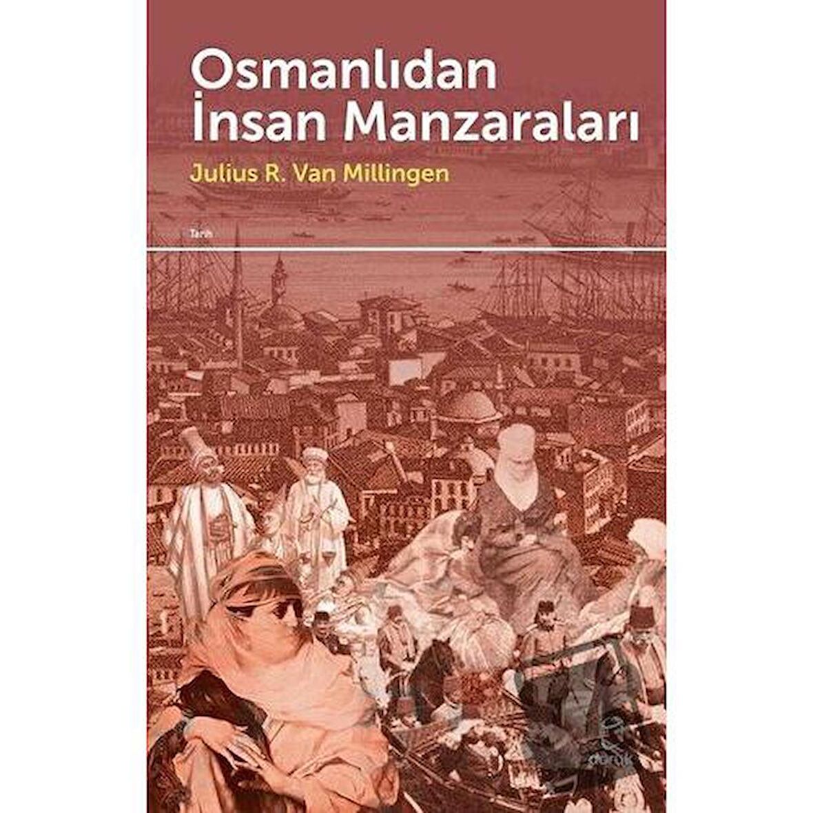 Osmanlıdan İnsan Manzaraları