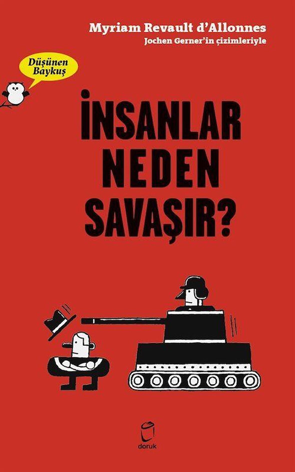 İnsanlar Neden Savaşır? - Düşünen Baykuş