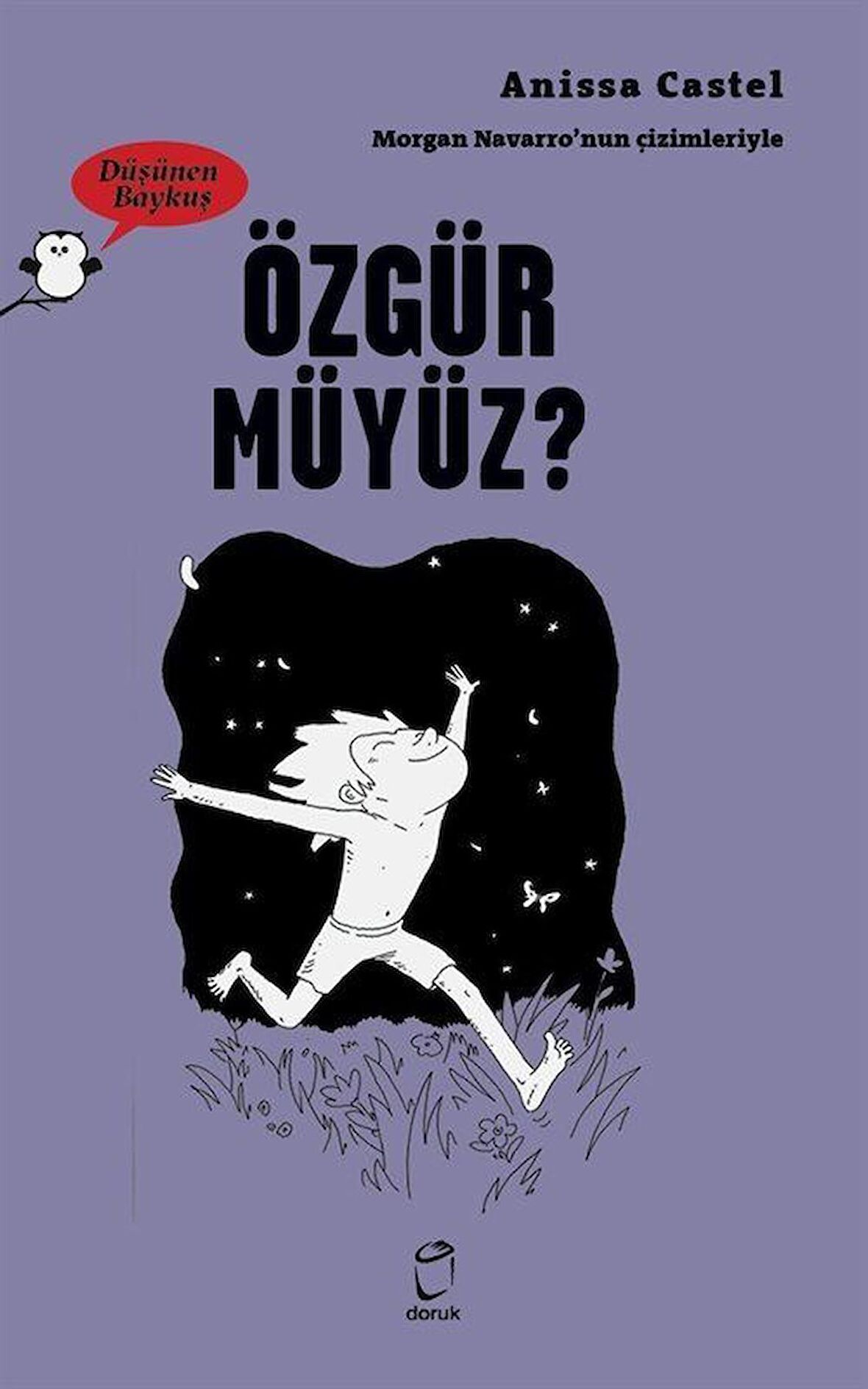 Özgür Müyüz? - Düşünen Baykuş