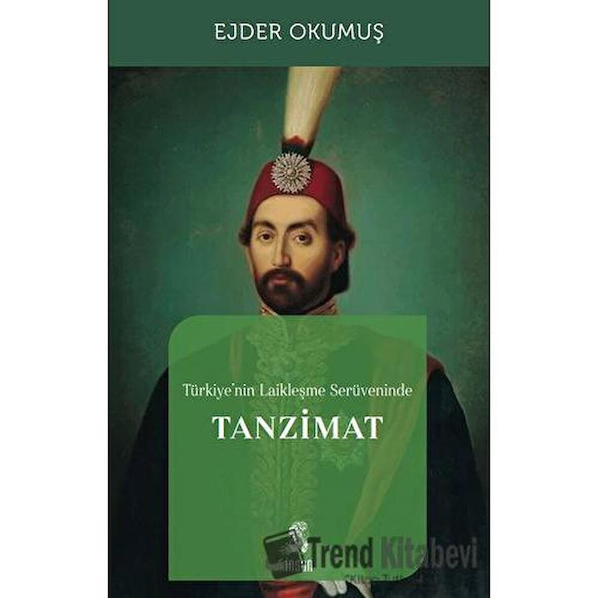 Türkiye'nin Laikleşme Serüveninde Tanzimat