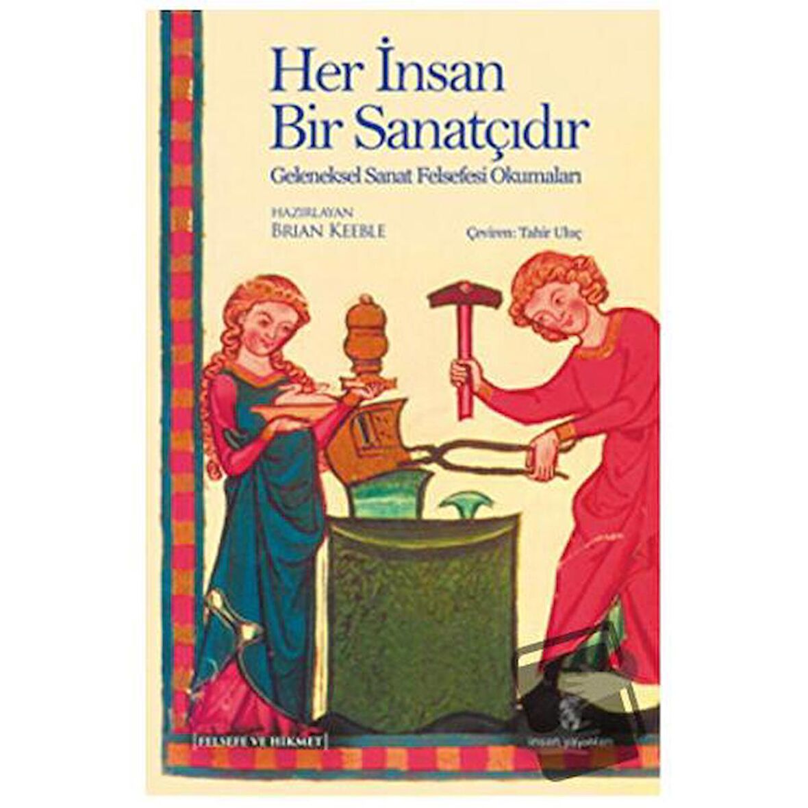 Her İnsan Bir Sanatçıdır