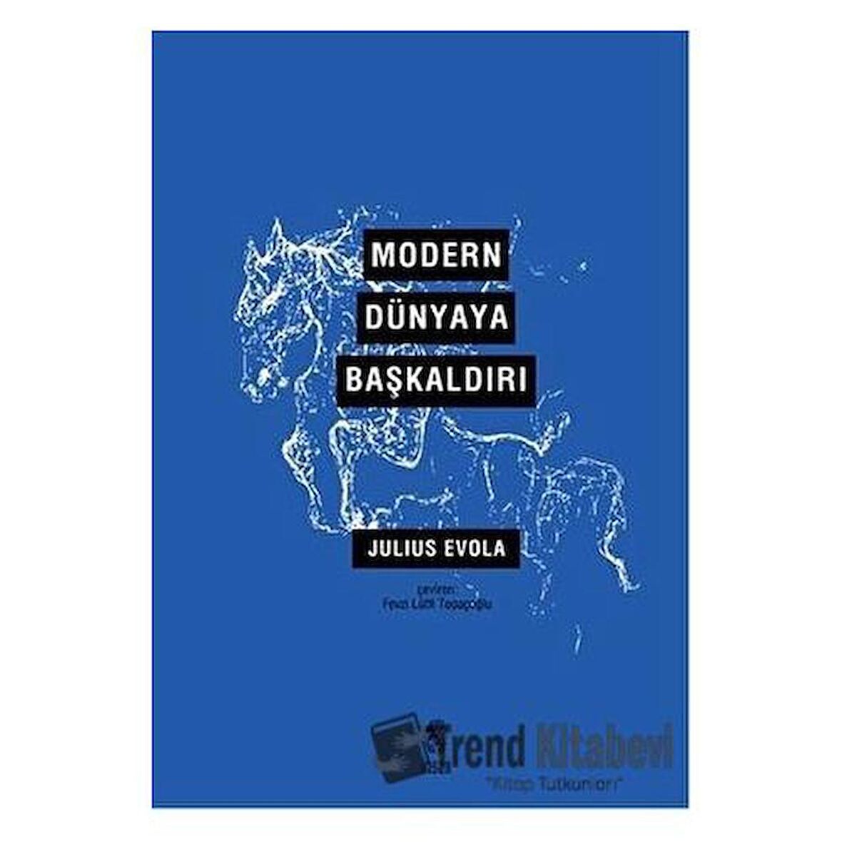 Modern Dünyaya Başkaldırı