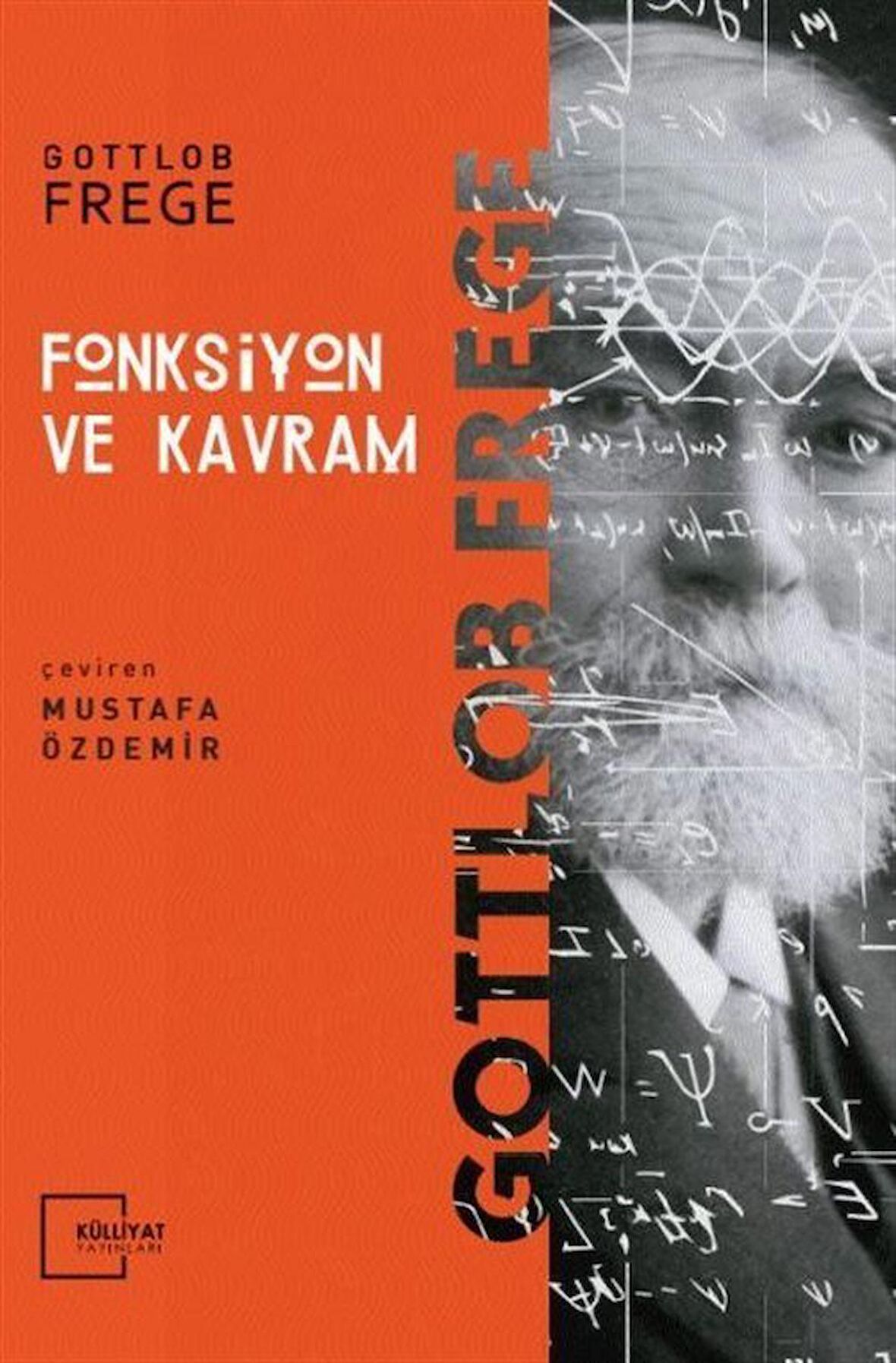 Fonksiyon ve Kavram / Gottlob Frege