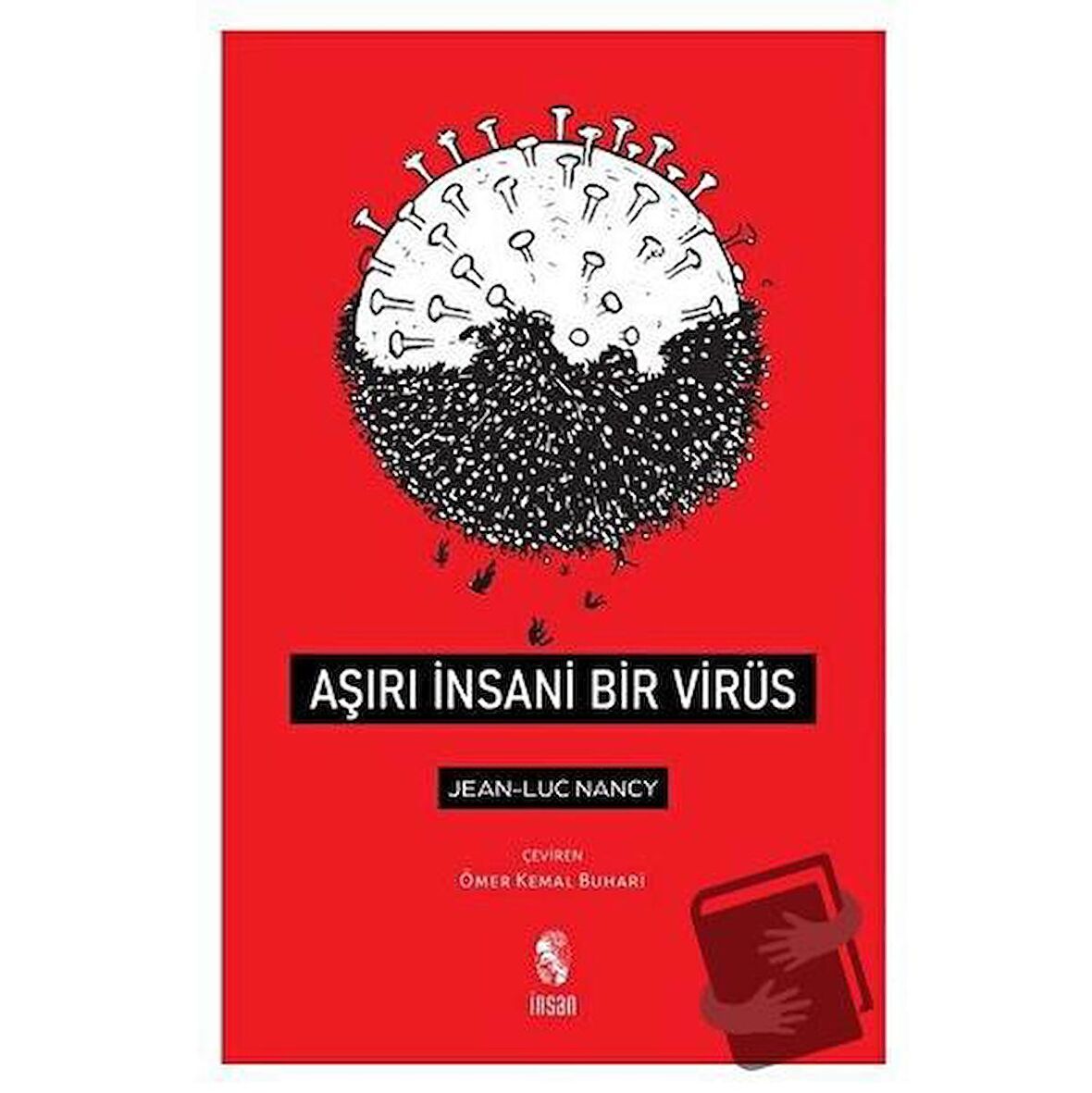 Aşırı İnsani Bir Virüs