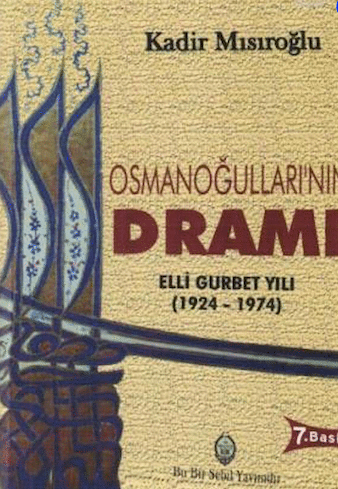 Osmanoğullarının Dramı  - (1924-1974)