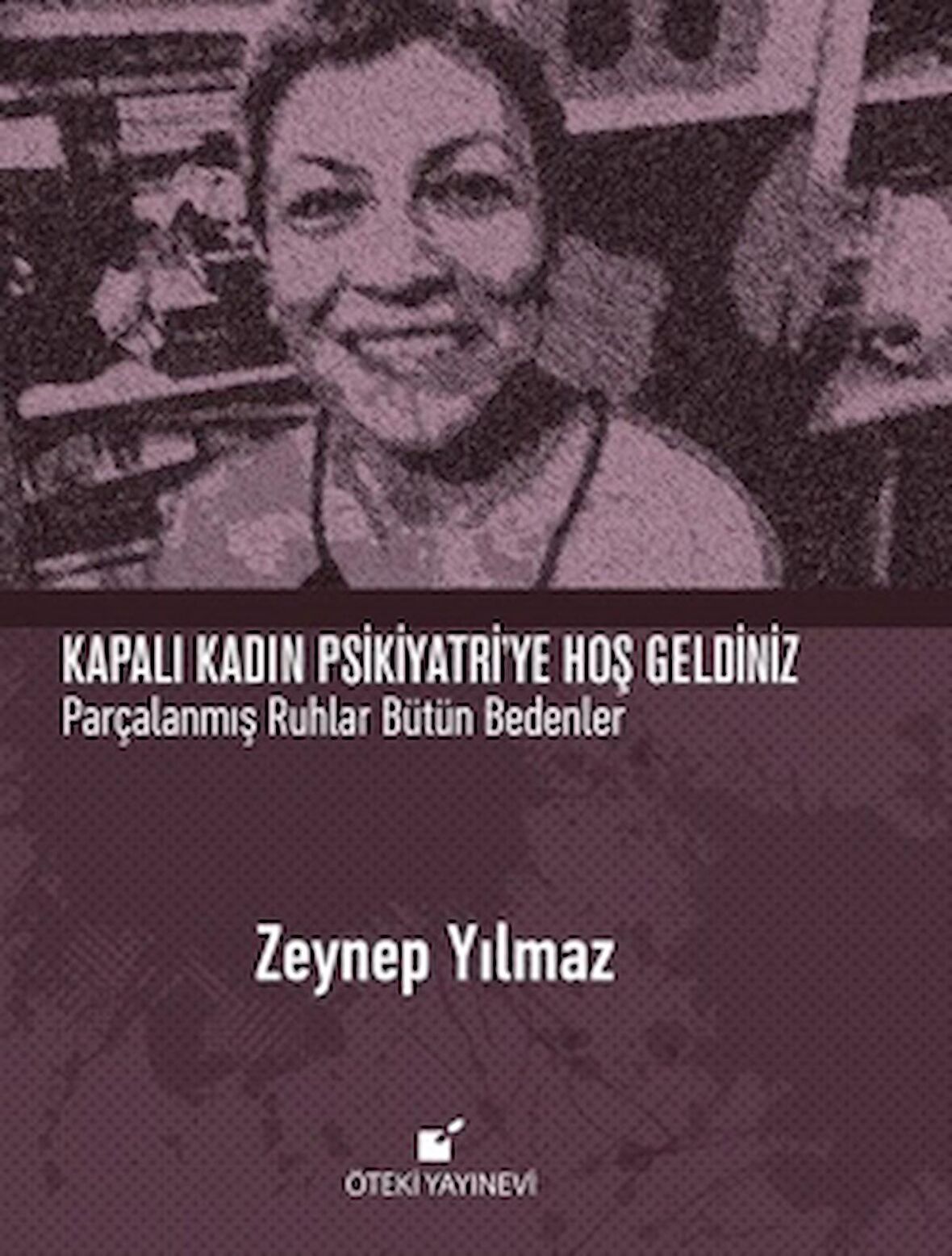 Kapalı Kadın Psikiyatri'ye Hoş Geldiniz