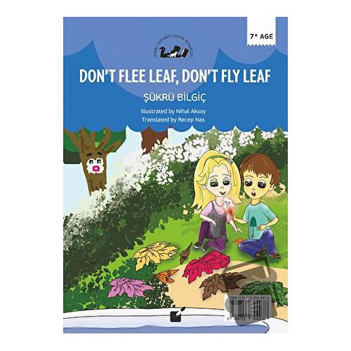 Kaçma Yaprak Uçma Yaprak (Don’t Flee Leaf, Don’t Fly Leaf)