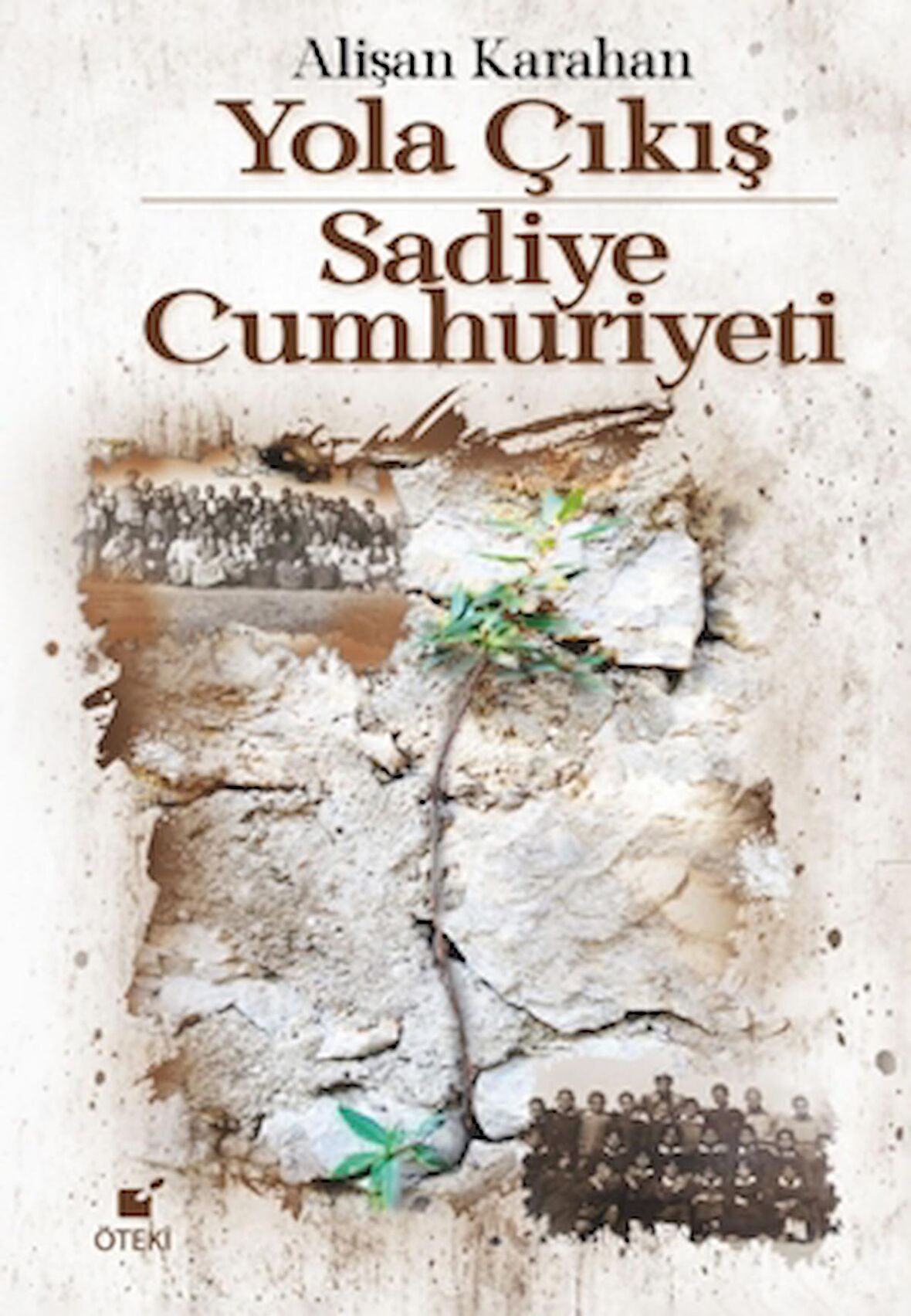 Yola Çıkış - Sadiye Cumhuriyeti