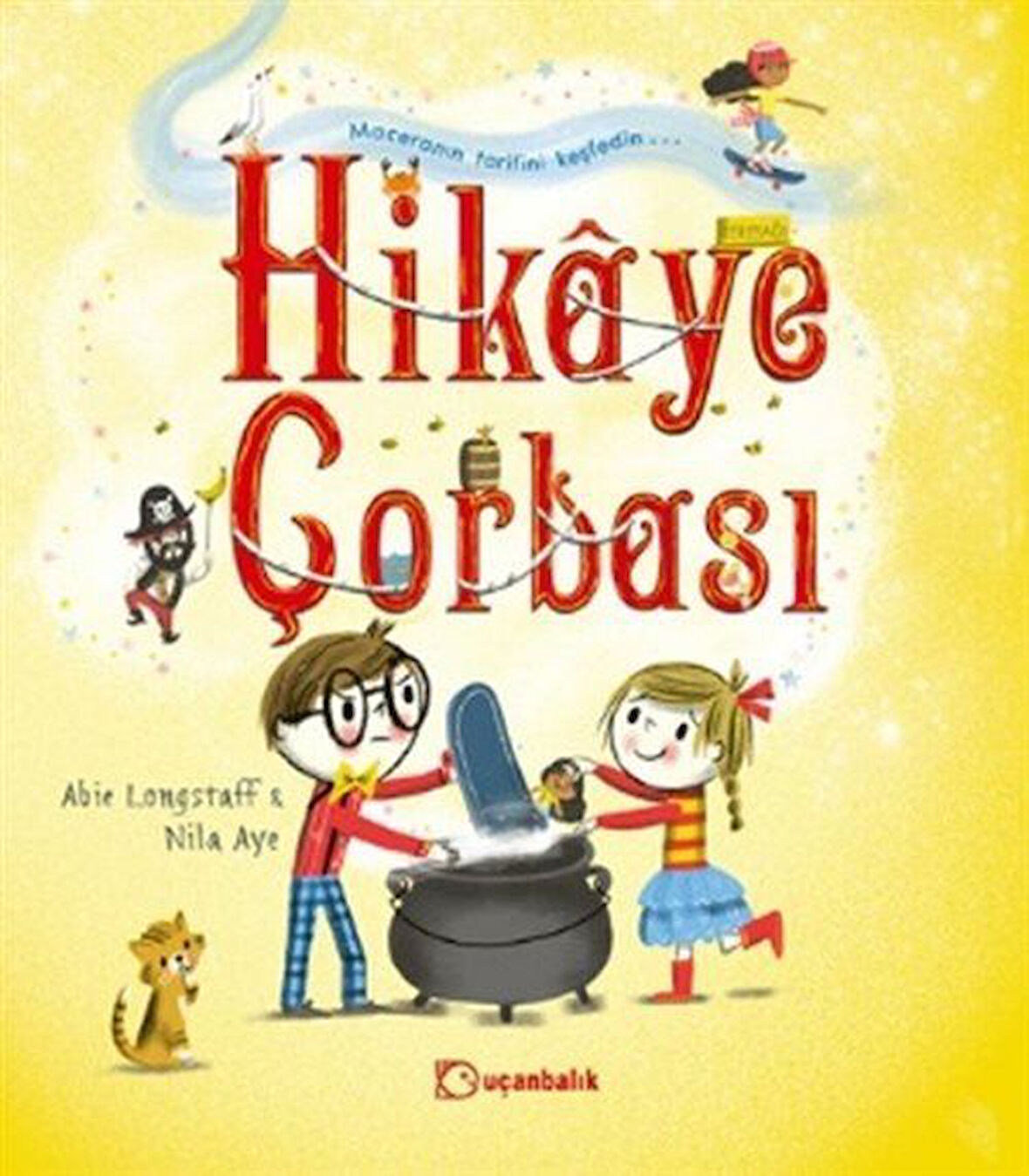  Hikaye Çorbası