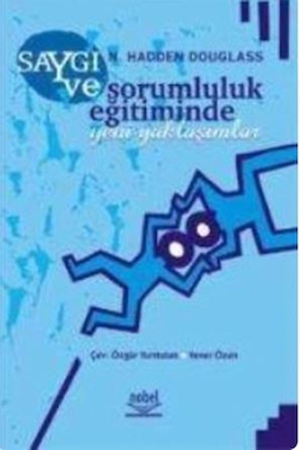 Saygı ve Sorumluluk Eğitiminde Yeni Yaklaşımlar