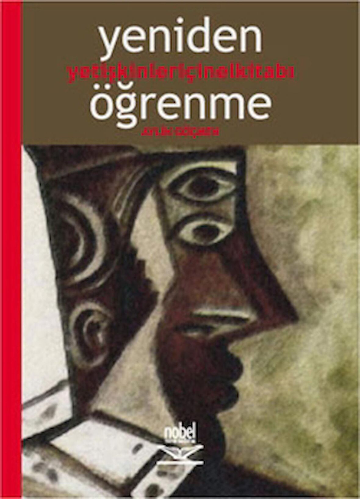 Yeniden Öğrenme: Yetişkinler için El Kitabı