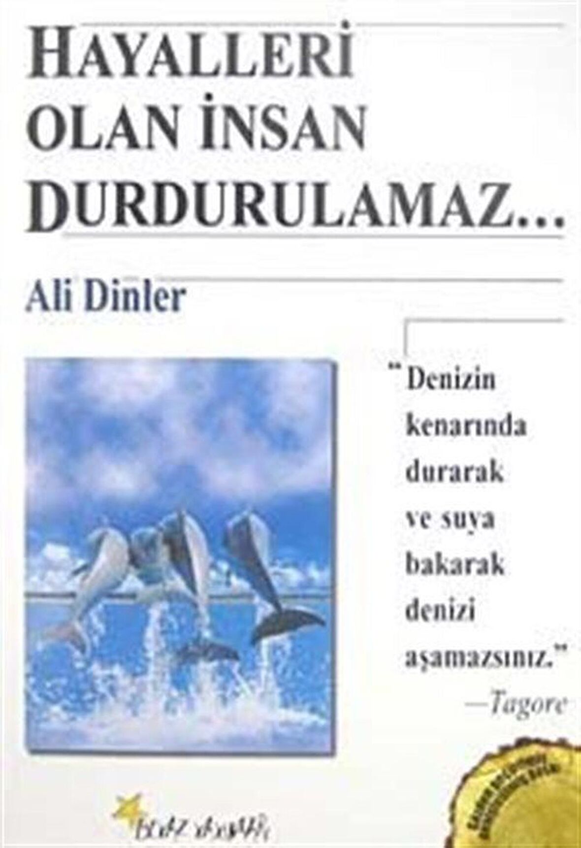 Hayalleri Olan İnsan Durdurulamaz