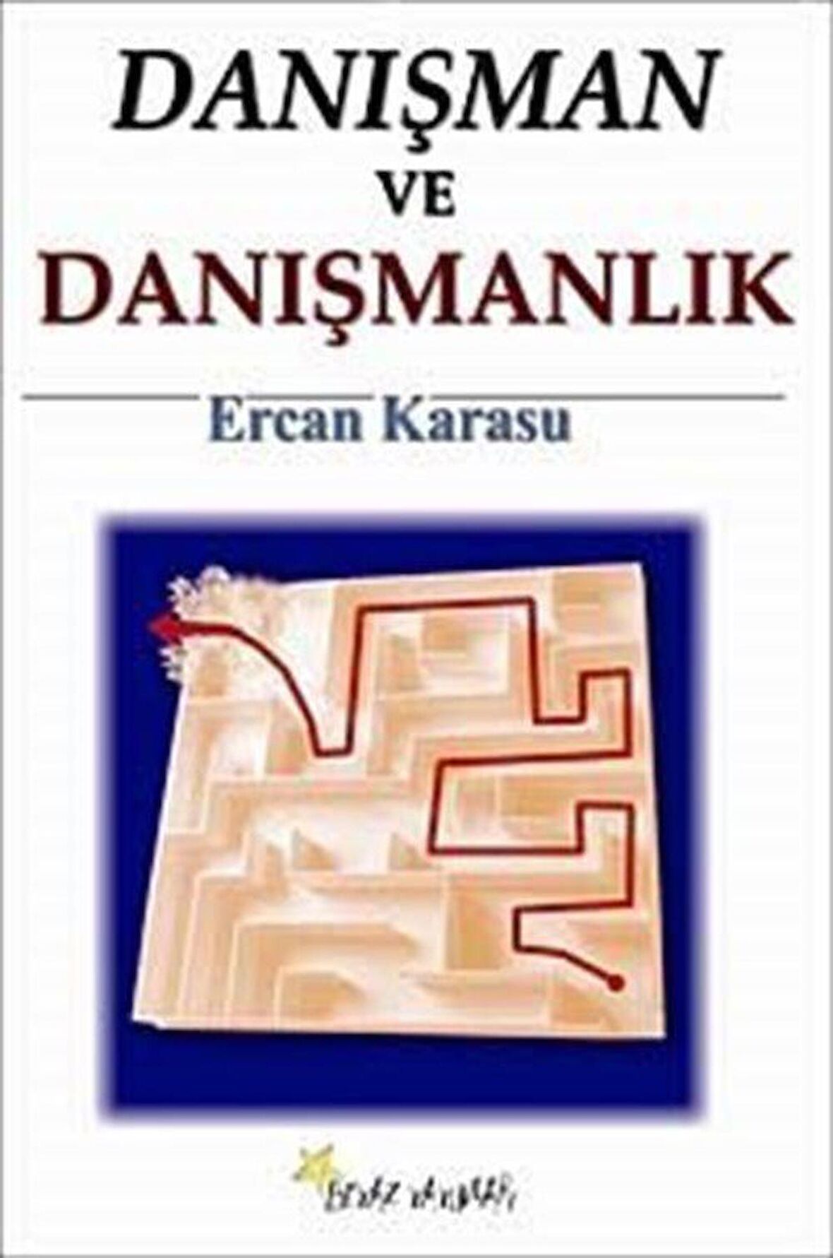 Danışman ve Danışmanlık