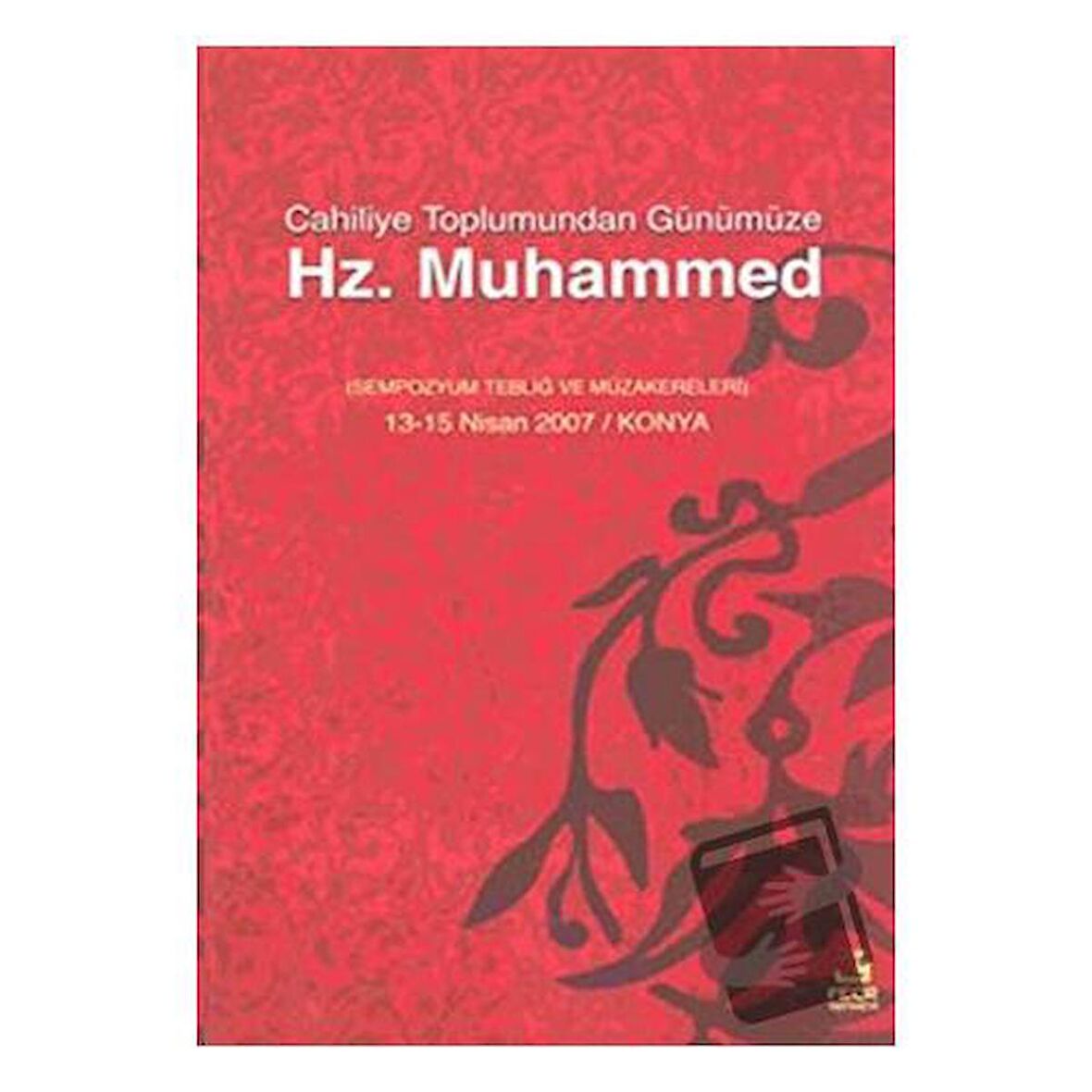 Cahiliye Toplumundan Günümüze Hz. Muhammed