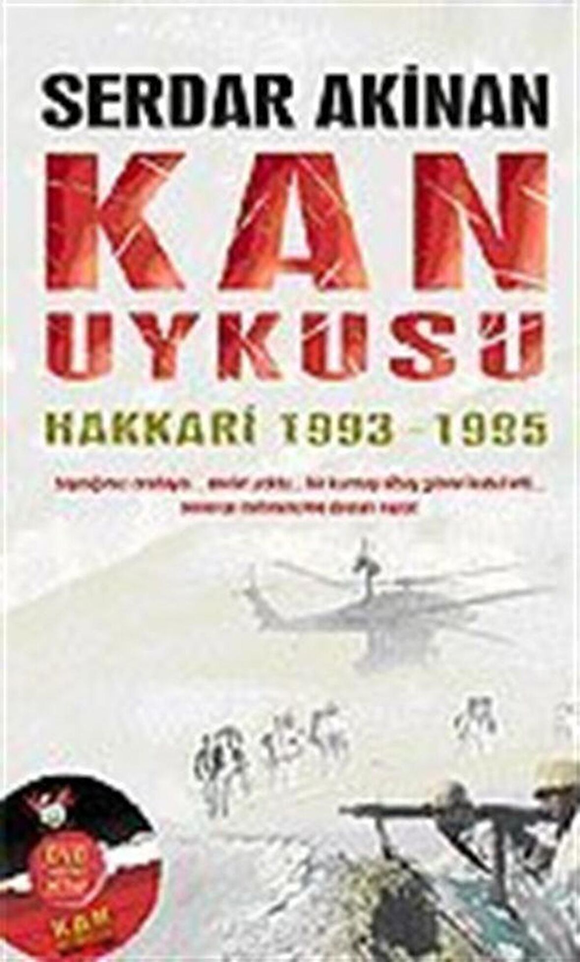 Kan Uykusu / Dvd'li / Hakkari 1993-1995 / Serdar Akinan